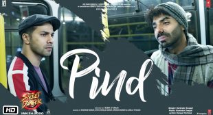 Pind Song Lyrics In Hindi And English – Street Dancer 3D