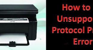 How to Fix Unsupported Protocol Printer Error