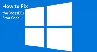 How to Fix the 80072EE2 Error Code on Windows 10?