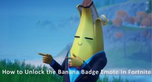 How to Unlock the Banana Badge Emote in Fortnite