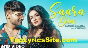Saara Din Lyrics – Karan Singh Arora – TopLyricsSite.com