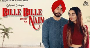 Bille Bille Nain Lyrics – Gurpinder Panag – TopLyricsSite.com