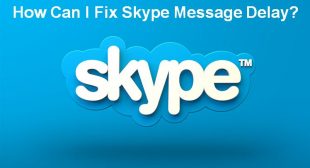 How Can I Fix Skype Message Delay?