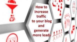 How to increase traffic to your blog and generate more leads