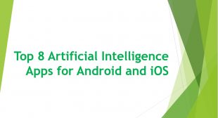 Top 8 Artificial Intelligence Apps for Android and iOS