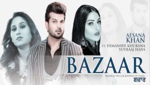 BAZAAR SONG LYRICS Afsana Khan