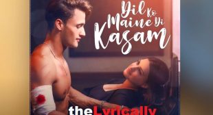 Dil Ko Maine Di Kasam Arijit Singh Lyrics