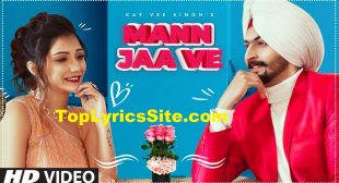 Mann Ja Ve Lyrics – Kay Vee Singh – TopLyricsSite.com