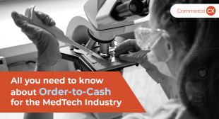 All you need to know about Order-to-Cash for the MedTech Industry