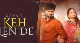 Keh Len De – Kaka