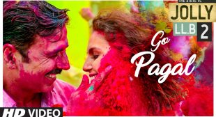 Go Pagal Lyrics In Hindi and English – Akshay Kumar Jolly LLB 2