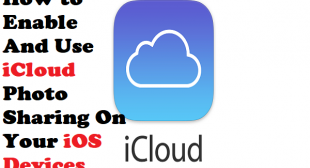 How to Enable And Use iCloud Photo Sharing On Your iOS Devices