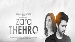 ZARA THEHRO Song – Armaan Malik