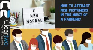 How to Attract new customers in the Midst of a Pandemic